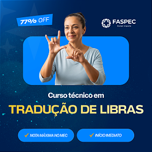 Curso Técnico em Tradução e Interpretação de Libras EaD