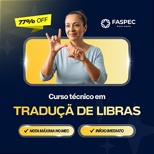 Curso Técnico em Tradução e Interpretação de Libras EaD