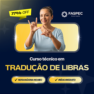 Curso Técnico em Tradução e Interpretação de Libras EaD