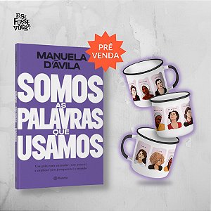 Combo Somos as Palavras + Caneca Mulheres incríveis