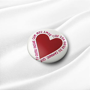 BOTTON Tire sua raiva do caminho, que eu quero passar com meu amor