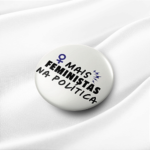 BOTTON Mais feministas na política