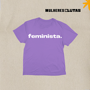 Camiseta babylook feminista - Lilás
