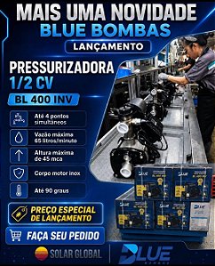 PRESSURIZADOR INVERTER 1/2CV PARA ÁGUA QUENTE/FRIA BLUE BOMBAS