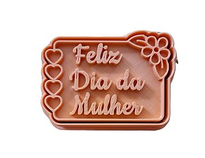 Feliz dia da Mulher (cortador e marcador)