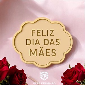 Cortador + Marcador - Placa Feliz Dia das Mães 3