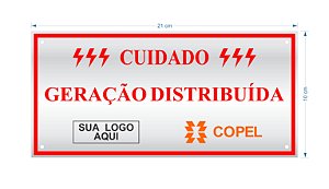 Placa em Alumínio 21cmX10cm Cuidado Geração Distribuída Copel c/ Sua Logomarca (10un) (SKU 0000000602990)