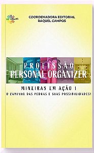 Livro Profissão Personal Organizer - Mineiras em ação 1 - O caminho das águas e suas possibilidades