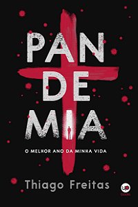 Pandemia: o melhor ano da minha vida