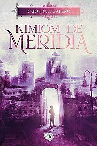 Kímiom de Merídia (ficção de Caio Galeno)