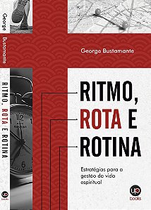 Ritmo, Rota e Rotina (George Bustamante)