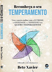 Reconheça seu temperamento (Bete Xavier)