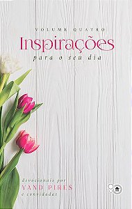 Inspirações para o seu dia - Volume 4 (Vand Pires)