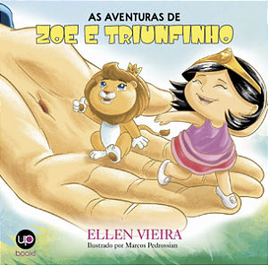 As aventuras de Zoe e Triunfinho (Ellen Vieira)