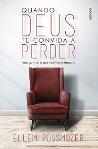 Quando Deus te convida a perder (Ellem Possmozer)