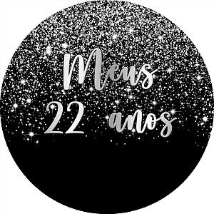 Painel De Festa Redondo 1,50x1,50 - Meus 22 Anos Efeito Glitter Prata 008