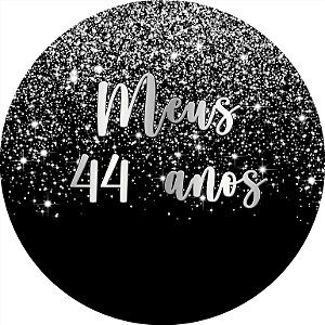 Painel De Festa Redondo 1,50x1,50 - Meus 44 Anos Efeito Glitter Prata 026