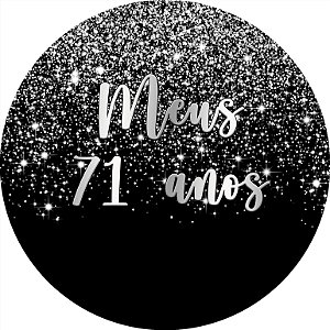 Painel De Festa Redondo 1,50x1,50 - Meus 71 Anos Efeito Glitter Prata 046