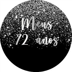 Painel De Festa Redondo 1,50x1,50 - Meus 72 Anos Efeito Glitter Prata 047