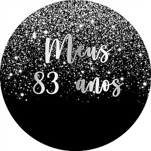 Painel De Festa Redondo 1,50x1,50 - Meus 83 Anos Efeito Glitter Prata 056