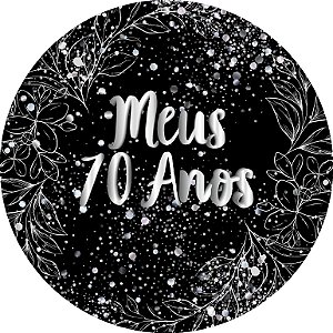 Painel De Festa Redondo 1,50x1,50 - Meus 70 Anos Efeito Brilhos Prata 107