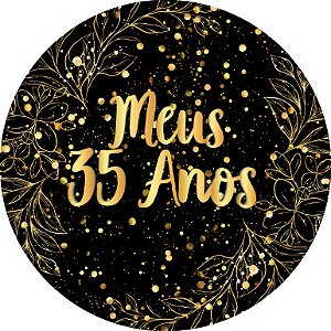 Painel De Festa Redondo 1,50x1,50 - Meus 35 Anos Efeito Brilhos Dourado 122