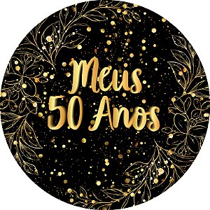 Painel De Festa Redondo 1,50x1,50 - Meus 50 Anos Efeito Brilhos Dourado 125