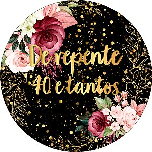 Painel De Festa Redondo 1,50x1,50 - De repente 40 e Tantos Dourado Floral 146