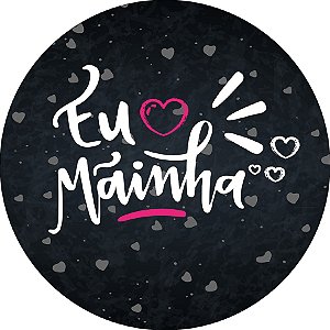 Painel De Festa Redondo 1,50x1,50 - Dia das Mães Eu Amo Mainha 006
