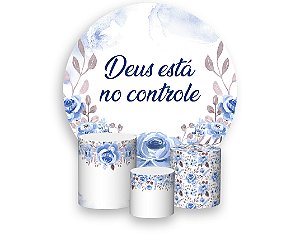 Painel De Festa Redondo 1,50 x 1,50 + Trio De Capas Cilindro - Deus Está no Controle Floral Azul 015