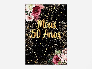 Painel De Festa Vertical 1,50 x 2,20 - Meus 50 Anos Dourado Floral 036