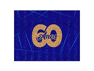 Painel de Festa Horizontal 1,55 X 1,20 - Azul Efeito Glitter 60 Anos Dourado 072