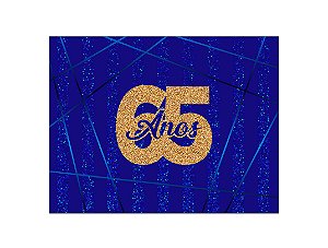 Painel de Festa Horizontal 1,55 X 1,20 - Azul Efeito Glitter 65 Anos Dourado 073