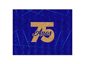 Painel de Festa Horizontal 1,55 X 1,20 - Azul Efeito Glitter 75 Anos Dourado 075