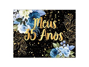 Painel de Festa Horizontal 1,55 X 1,20 - Flores Azuis Efeito Brilhos Meus 35 Anos 155