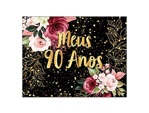 Painel de Festa Horizontal 1,55 X 1,20 - Meus 90 Anos Dourado Floral 016