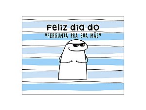 Painel de Festa Horizontal 1,55 X 1,20 - Flork Feliz Dia dos Pais 006