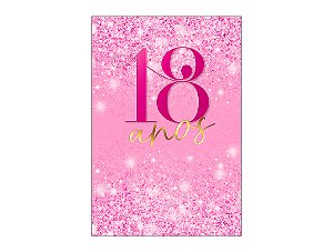 Painel De Festa Vertical 1,50 x 2,20 - 18 Anos Pink Efeito Glitter 214