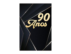 Painel De Festa Vertical 1,50 x 2,20 - 90 Anos Preto com Dourado 231
