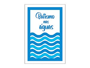 Painel De Festa Vertical 1,50 x 2,20 - Batismo nas Águas 055