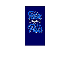 Painel De Festa Vertical 1,00 x 2,00 - Feliz Dia dos Pais Azul Marinho 101