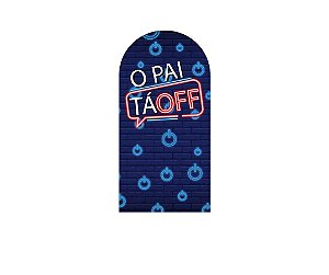 Painel Romano Veste Fácil 1,00x2,00 - O Pai Tá Off Efeito Neon 025