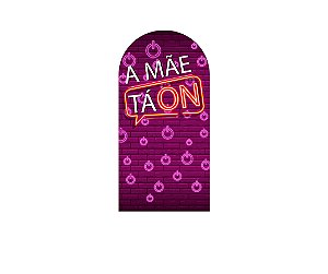 Painel Romano Veste Fácil 1,00x2,00 - A Mãe Ta On Efeito Neon 005