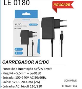 le-0180 CARREGADOR TV BOX 2A 5V