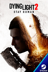 Dying Light 2 Stay Human - Steam Código de Resgate digital