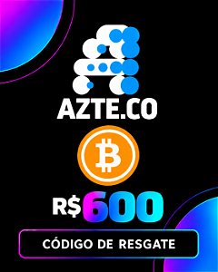 Cartão Presente R$ 600 Bitcoin Azteco Código de Resgate