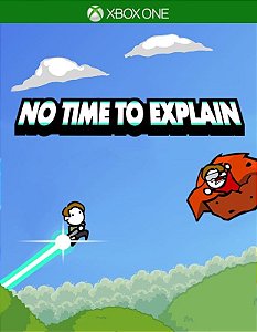 No Time To Explain Xbox One Código de Resgate 25 Dígitos
