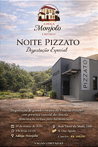 Convite - Noite Pizzato – Degustação Especial na Adega Monjolo 19/03/2026 19h30