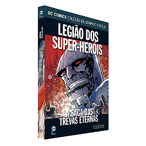HQ DC Graphic Novels Regular - Legião dos Super-Heróis: A Saga Das Trevas Eternas - Edição 86