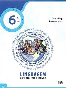 6º ANO - Linguagem - Conexão Com o Mundo